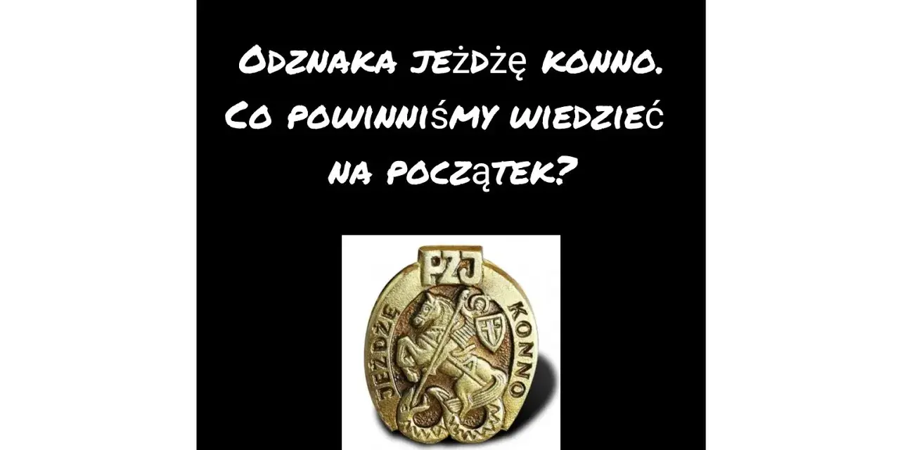 Odznaka Jeżdżę Konno: Kompletny przewodnik zdaj za 1. razem!